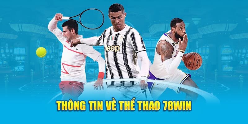 Giới thiệu thể thao 78win 