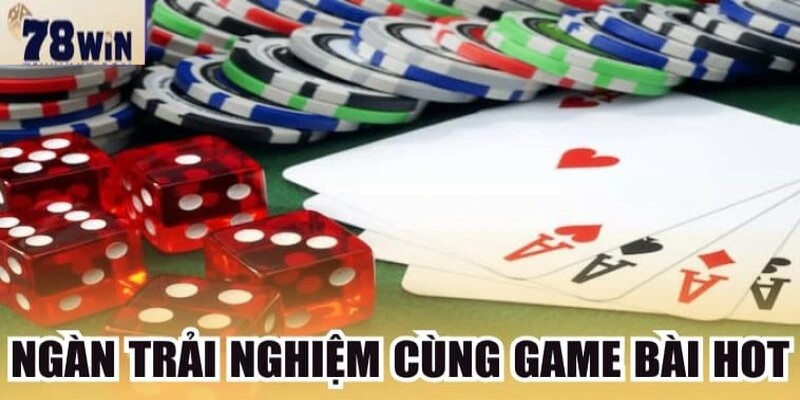 Vì sao nên tham gia game bài 78Win